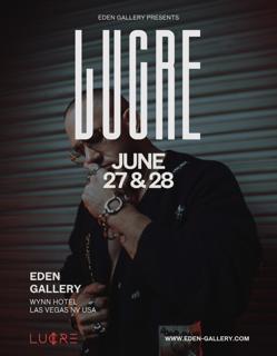 Lucre At Eden Gallery