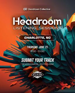 Headroom Listening Sessions: Charlotte