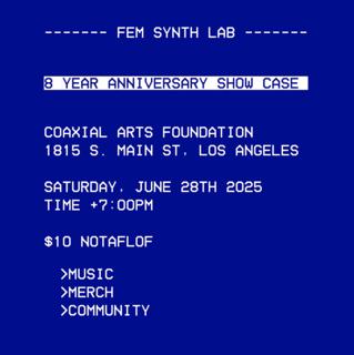 Feminist Synth Lab 8 Year Anniversary Showcase & Fundraiser