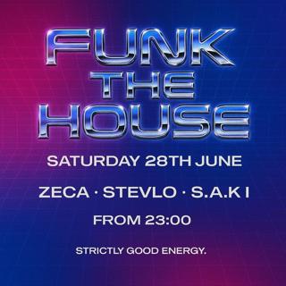 Funk The House