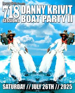 718 Sessions Boat Party Part Two-2025