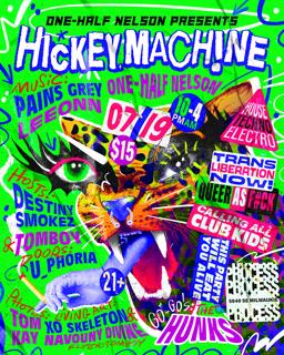 One-Half Nelson Presents: Hickey Machine