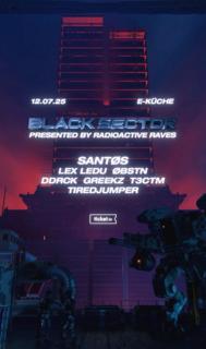 Radioactive Black Sector With Santøs, Lex Ledu, Øbstn, Ddrck