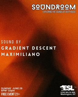 Esl: Soundroom - Gradient Descent / Maximiliano