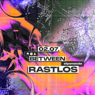 Between X Rastlos