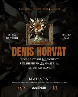 Denis Horvat [ Innervisions & Afterlife ] At Madarae