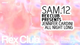Rex Club Presents: Jennifer Cardini All Night Long