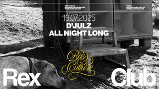 Bass Culture: D'Julz All Night Long