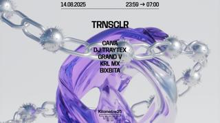 Trnsclr: Grand V, Krl Mx, Caiva, Bixbita & Dj Traytex