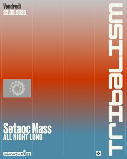 Tribalism - Setaoc Mass - All Night Long