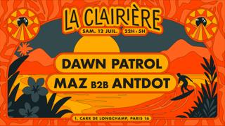 La Clairière X Down Patrol: Maz B2B Antdot