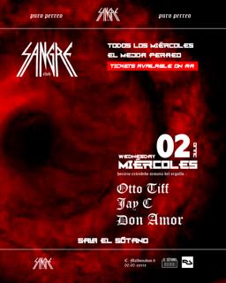 Sangre Club: Otto Tiff - Jay C - Don Amor