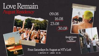 Nt'S Loft: Love Remain Residency - Four Saturdays In August