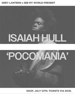 Grey Lantern X See My World: Isaiah Hull Presents 'Pocomania'