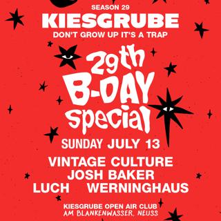 Kiesgrube 29Th Birthday Special 13.07 With Vintage Culture, Josh Baker, Luch, Werninghaus