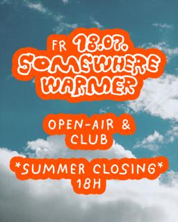 Somewhere Warmer *Summer Closing*