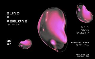 Blind X Perlone X Kosma