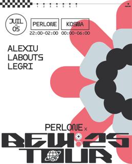 Bew X Perlone X Kosma