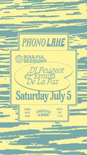 Phono Lake X Soulful Sessions With Dj Peugeot & Emilia De La Paz