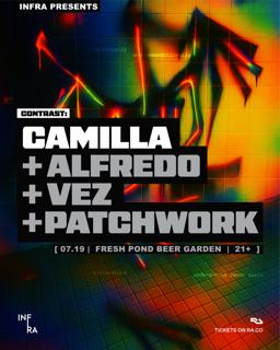 Infra Presents: Camilla, Alfredo, Vez, & Patchwork