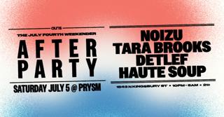 Noizu + Tara Brooks + Detlef (July 4Th Weekender Afterparty)