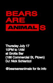 Bears Are Animals @Ptown 