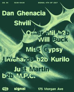 Signal 4Th Of July: Dan Ghenacia, Shvili, Omer Mil B2B Will Buck & More