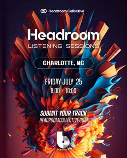 Headroom Listening Sessions: Charlotte, Nc