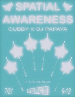 Spatial Awareness Ft. Dj Papaya & Kp'S Fine Meats