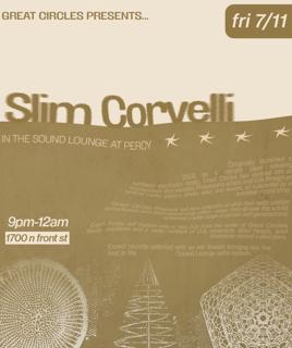 Great Circles Presents... Slim Corvelli
