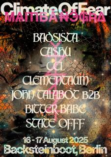 Climate X Mamba 24 Hours: Badsista, John Talabot B2B Bitter Babe, Ccl
