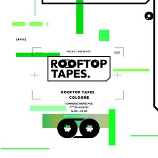 Fr3Ady Presents: Rooftop Tapes Cologne