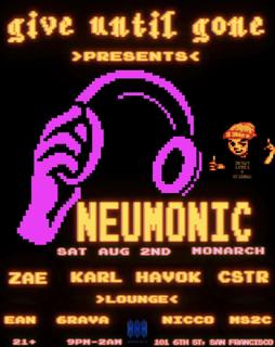 Give Until Gone Presents: Neumonic