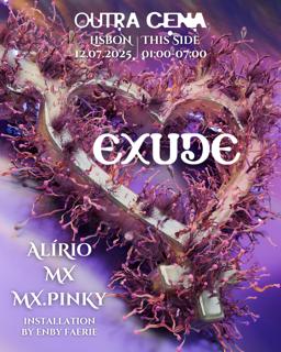 Exude: Alírio, Mx, Mx.Pinky / Dtm Funk Joe Delon