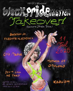 Black Pride Matters: Cris Masca, Don'T Call Me Tako, Freshprincedabahia, Kabulom, Omoloko