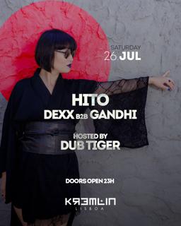 Hito, Dexx B2B Gandhi: Hosted By Dub Tiger