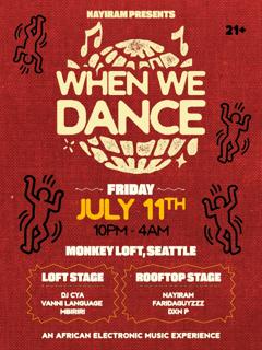 Nayiram Presents: When We Dance , An African Electronic Music Experience