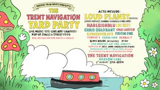 The Trent Navigation Yard Party - Loud Planet & Harleighblu
