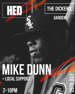 Hed Presents Mike Dunn In The Dickens Garden