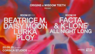 Origins X Wisdom Teeth: Beatrice M., Daisy Moon, Lurka, Ploy, Facta & K-Lone
