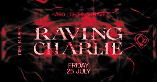 Raving Charlie: Hard Techno / Rave