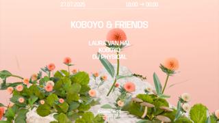 Koboyo & Friends: Dj Physical, Laura Van Hal & Koboyo