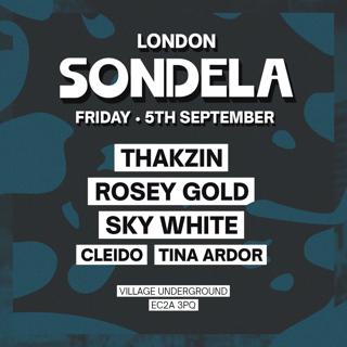 Sondela London: Thakzin & Rosey Gold