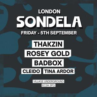 Sondela London: Thakzin & Rosey Gold