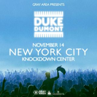 Duke Dumont By Gray Area