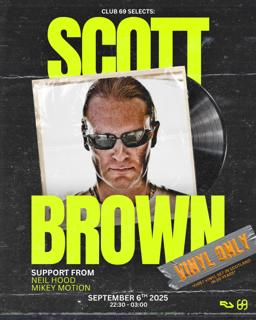 Club 69 Selects: Scott Brown