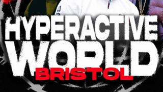 Hyperactive World Bristol