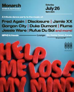 Help Me Lose My Mind: A Tribute Party To Fred Again, Disclosure, & More