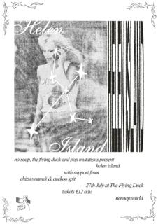 The Flying Duck, No Soap & Pop Mutations Present: Helen Island + Chizu Nnamdi & Cuckoo Spit