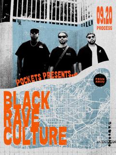 Pockets Presents: Black Rave Culture